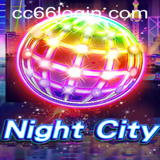 Step Into the Exciting World of NightCity and Uncover the Secrets of CC66